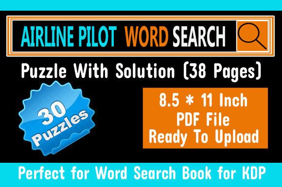 Airline Pilot Word Search Puzzle for KDP: Navigating the Path to a High-Quality Activity Book