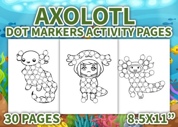 The Joy of Learning: Exploring Axolotl Dot Marker Activity Pages for Kids
